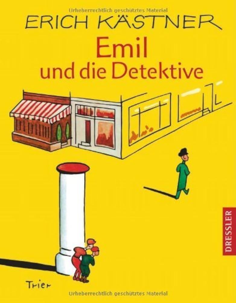 Emil und die Detektive. Ein Roman für Kinder - Erich Kästner