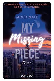 My Missing Piece, tome 1 - Acacia Black