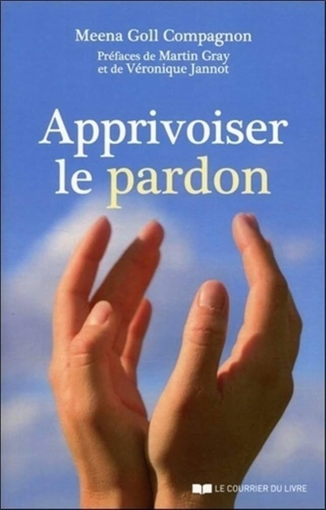 Apprivoiser le pardon – Meena Goll-Compagnon