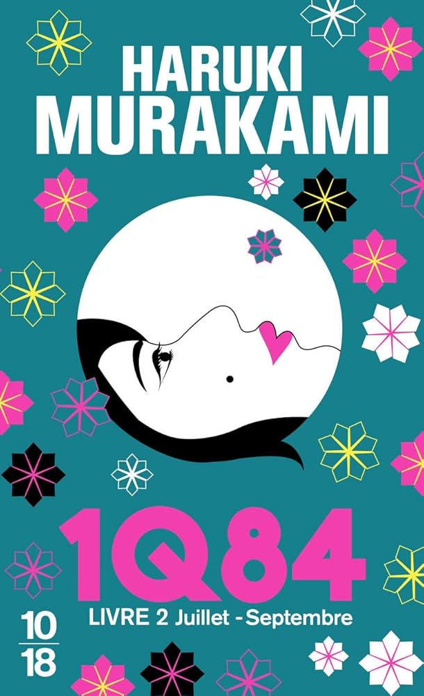 1Q84, Livre 2 : Juillet–Septembre – Haruki Murakami