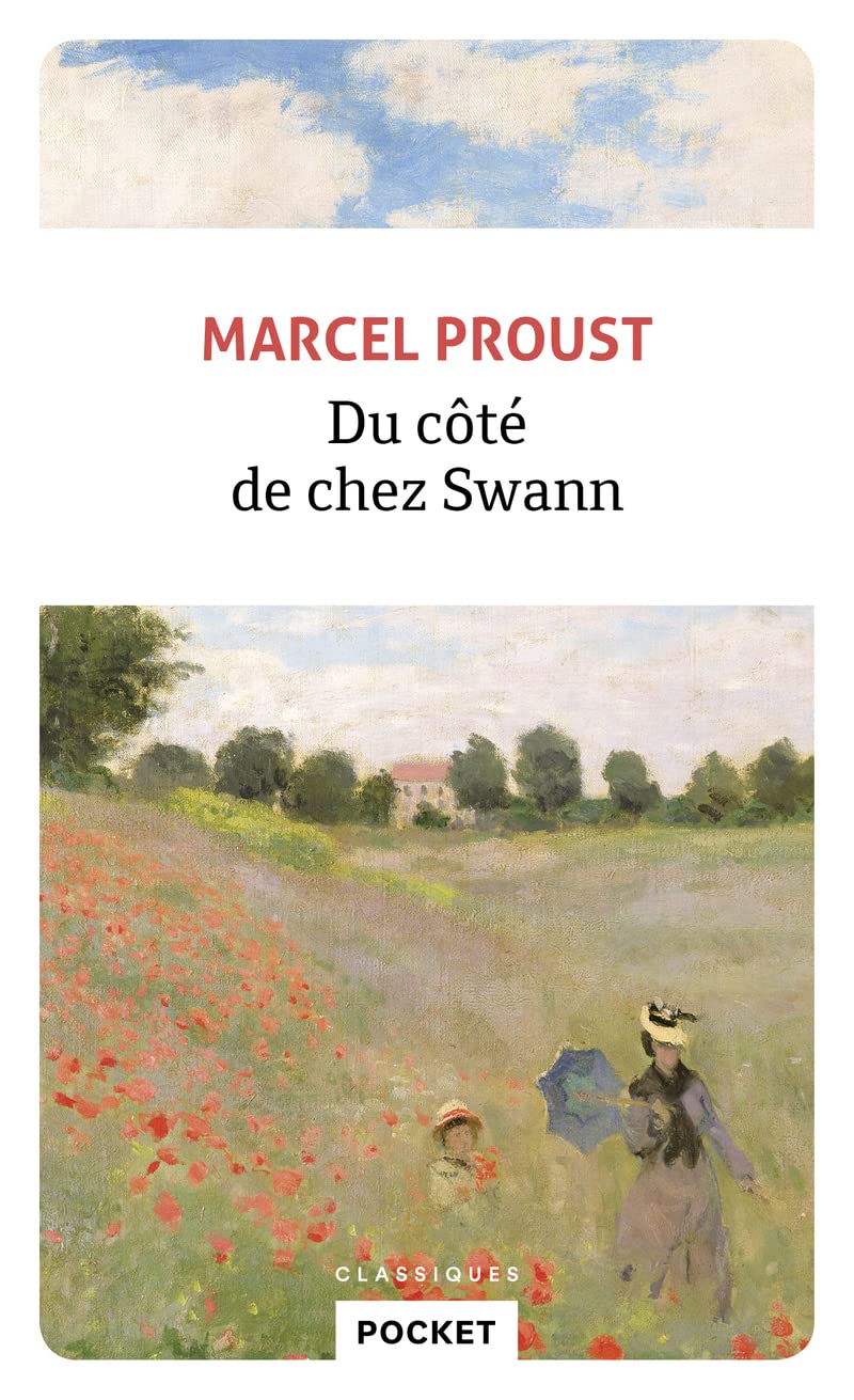 Á la recherche du temps perdu Tome 1: Du côté de chez Swann – Marcel Proust