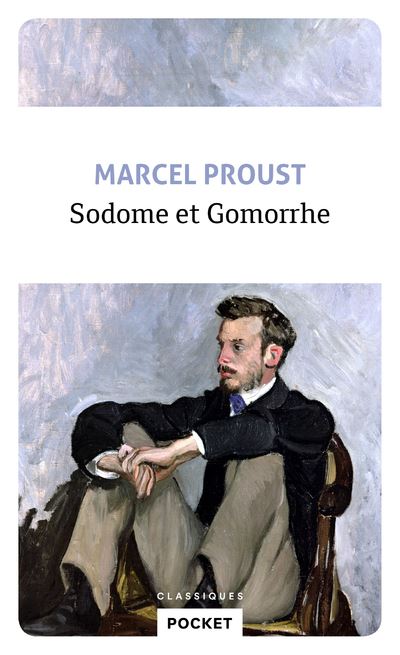 Á la recherche du temps perdu Tome 4: Sodome et Gomorrhe – Marcel Proust