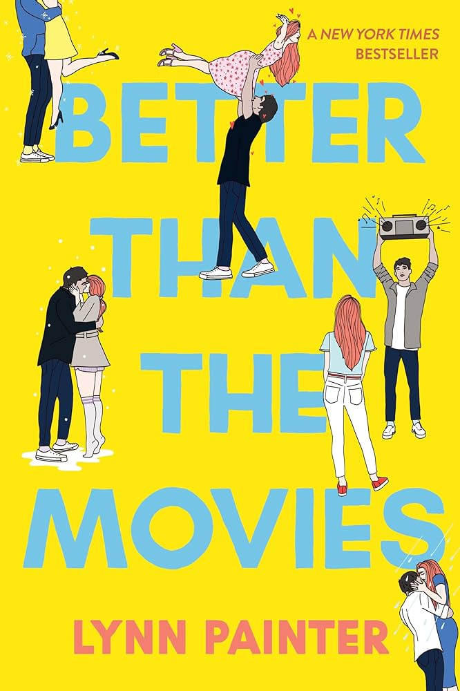 Better Than the Movies, Tome 1 — Lynn Painter