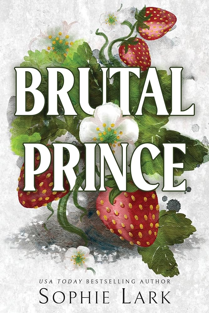 Brutal Prince (Brutal Birthright, #1) — Sophie Lark