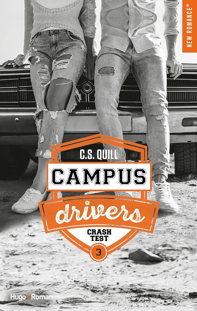 Campus Driver, Tome 3 : Crash Test — C.S. Quill