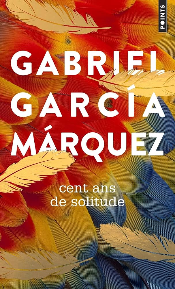Cent ans de solitude — Gabriel García Márquez
