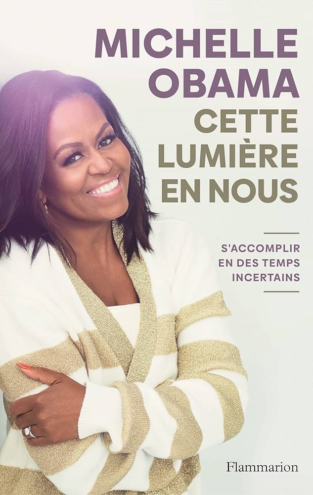 Cette lumière en nous — Michelle Obama