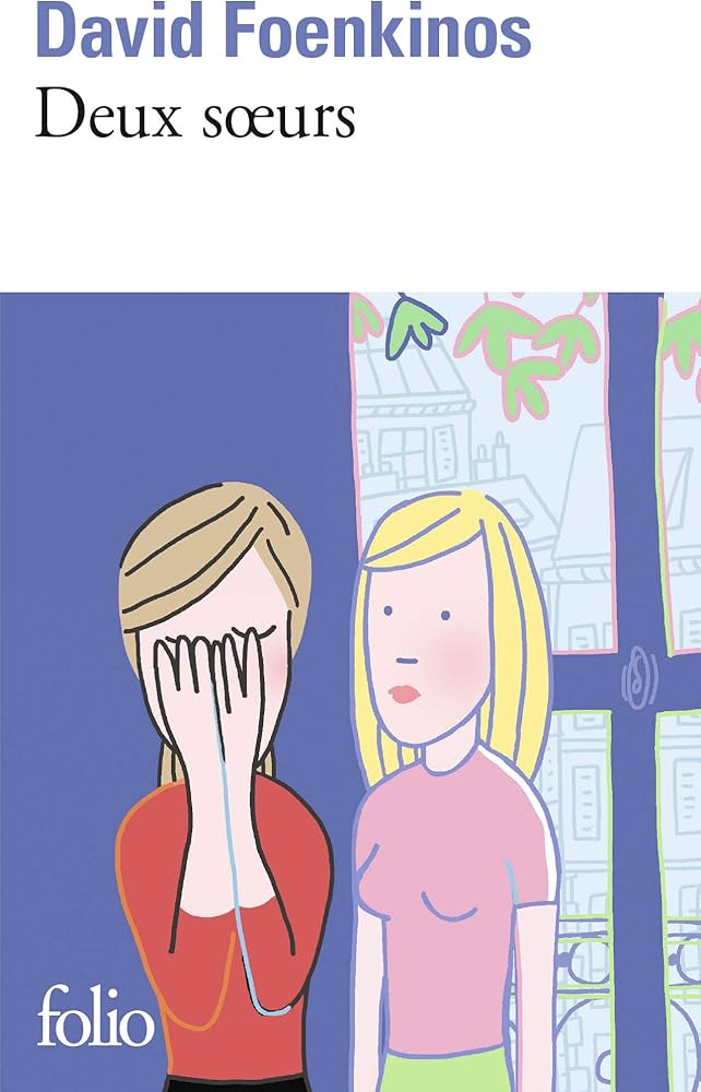 Deux sœurs — David Foenkinos