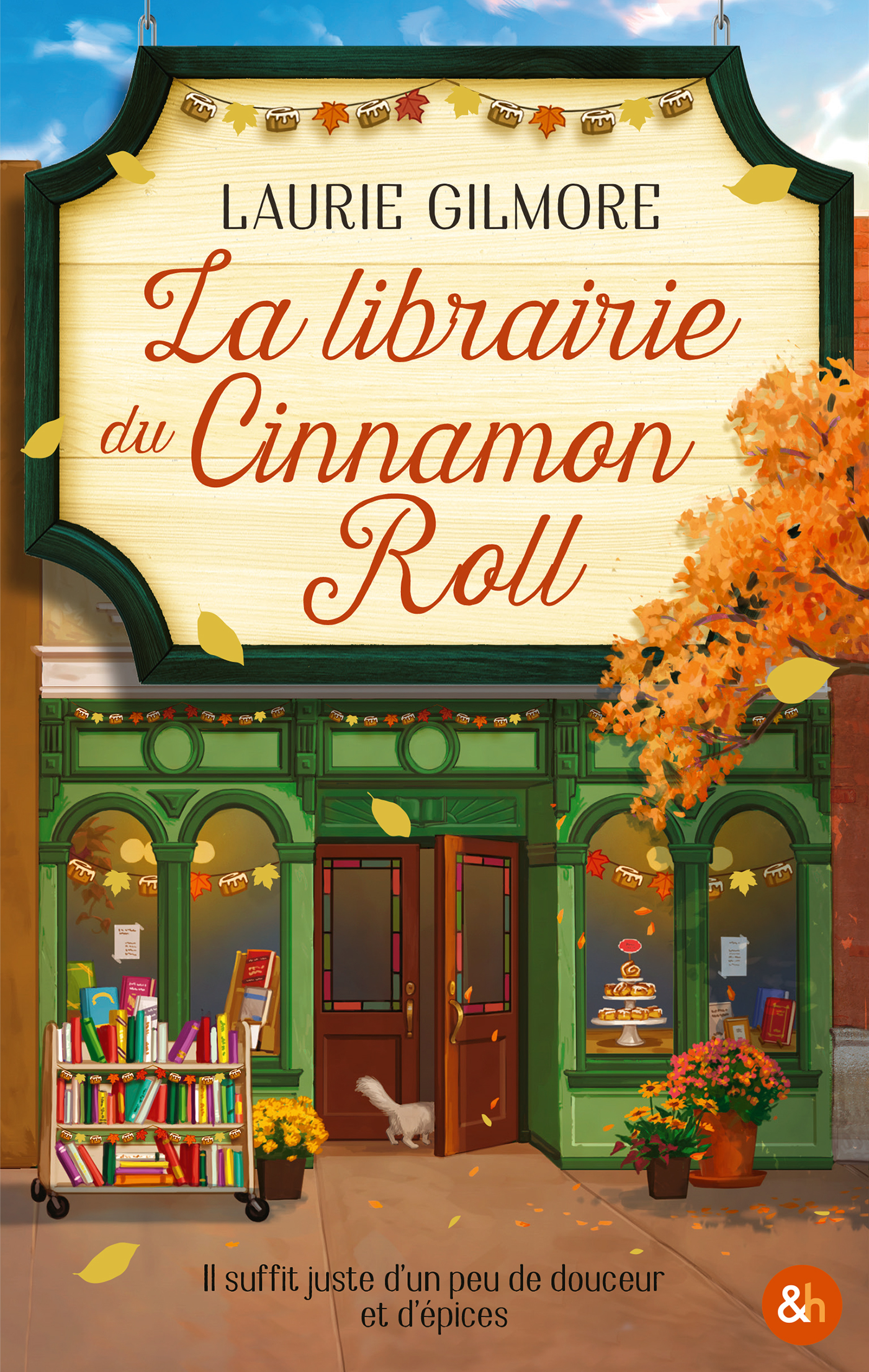 Dream Harbor, Tome 2 : La Librairie du Cinnamon Roll — Laurie Gilmore