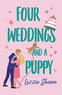 Four weddings and puppy - Lizzie Shane