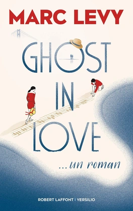 Ghost in Love - Marc Levy