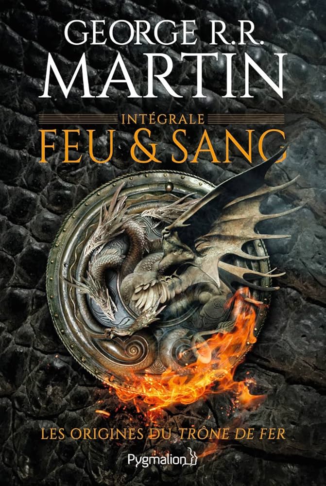 Feu et sang - George R.R. Martin