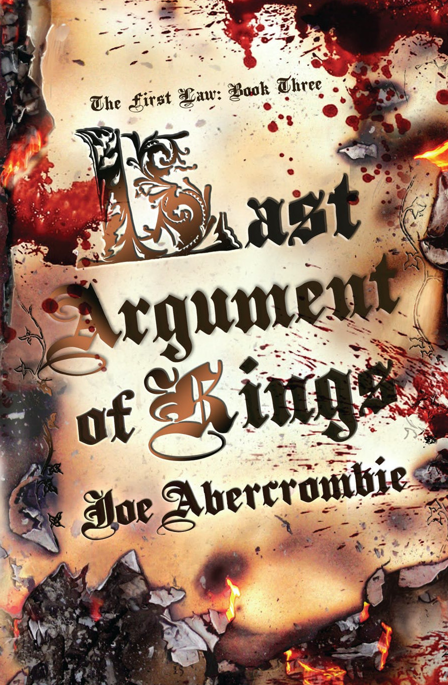 First Law book 3 Last Argument of Kings - Joe Abercrombie
