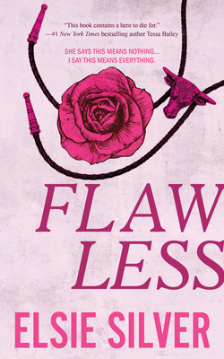 Flawless (Chestnut Springs Book 1) - Elsie Silver