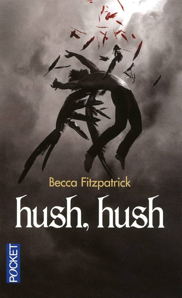Hush hush (FR) - Becca Fitzpatrick