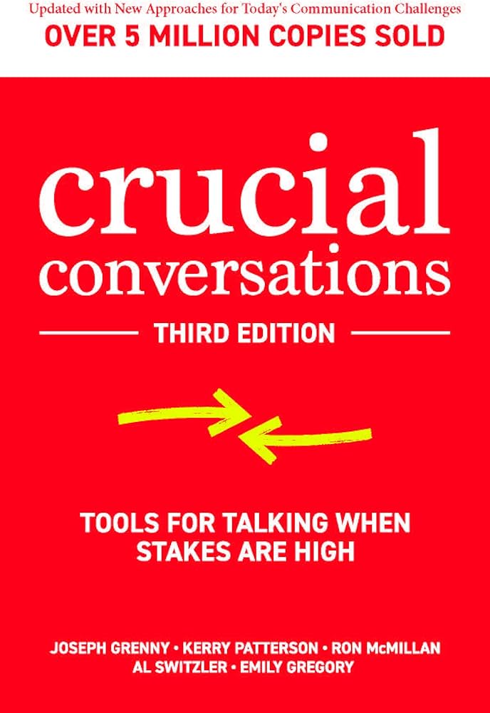 Crucial Conversations - Kerry Patterson